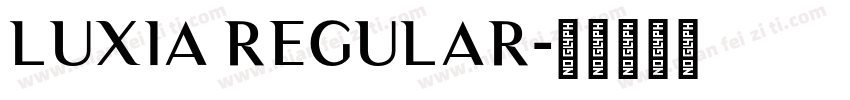 Luxia Regular字体转换